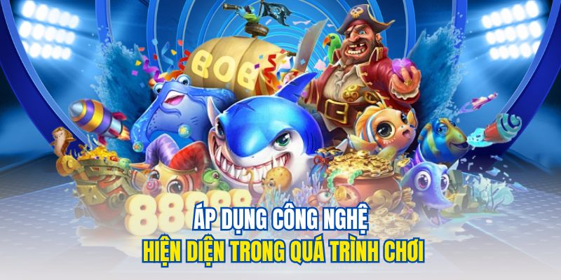 Bắn Cá Xèng Săn Thưởng Đỉnh Cao Giải Trí Đỉnh Nhất 2025 3 Áp dụng công nghệ hiện điện trong quá trình chơi